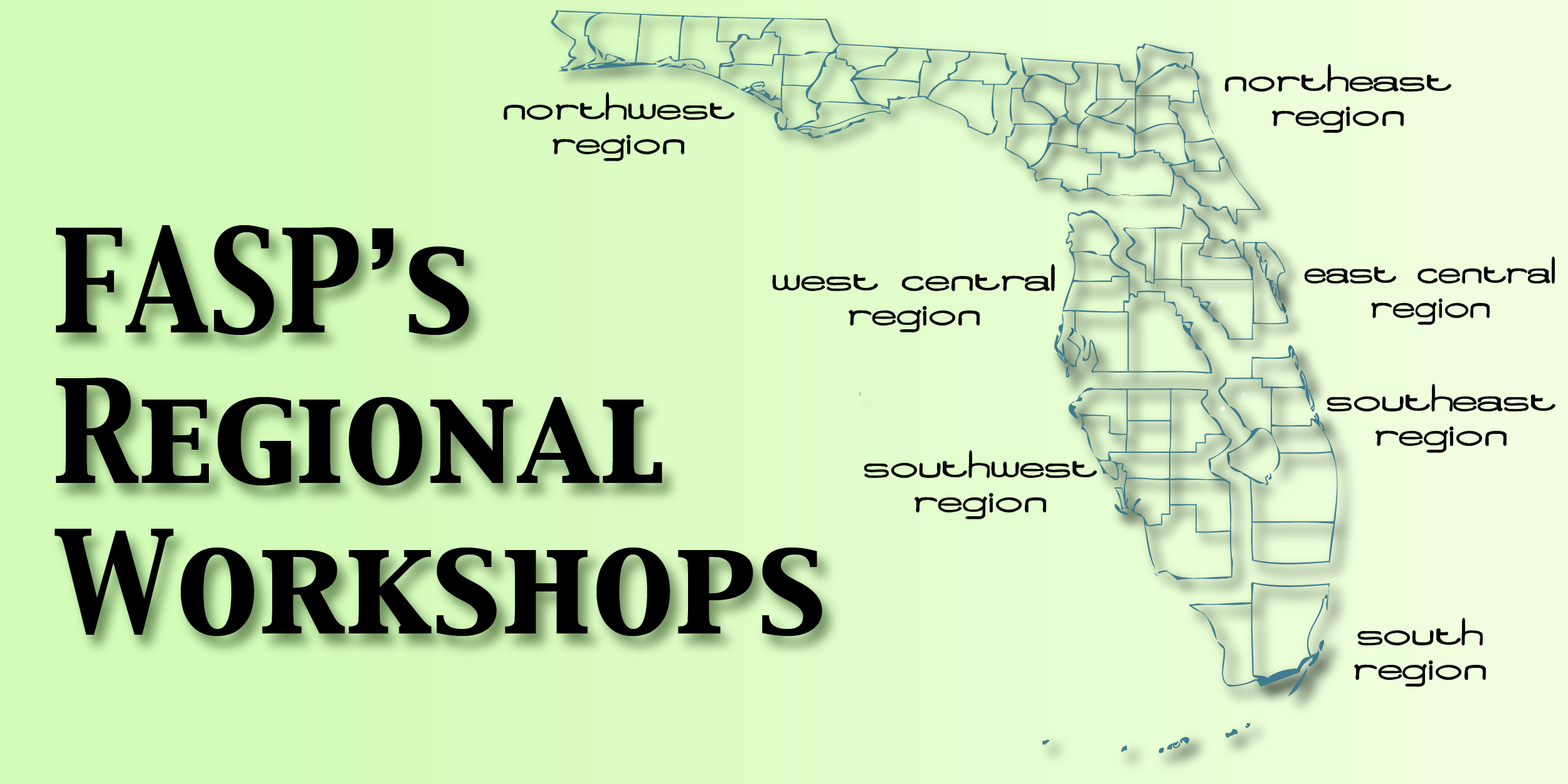 FASP's Regional Workshops